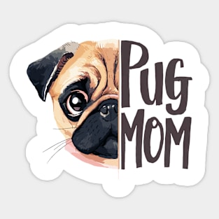 Pug Mom Cute Canine Lover Funny Adorable Dog Lover Sticker